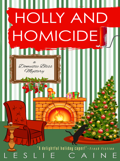 Title details for Holly and Homicide by Leslie Caine - Available